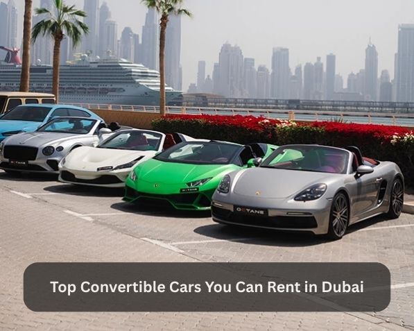 17042025074417Top Convertible Cars You Can Rent in Dubai