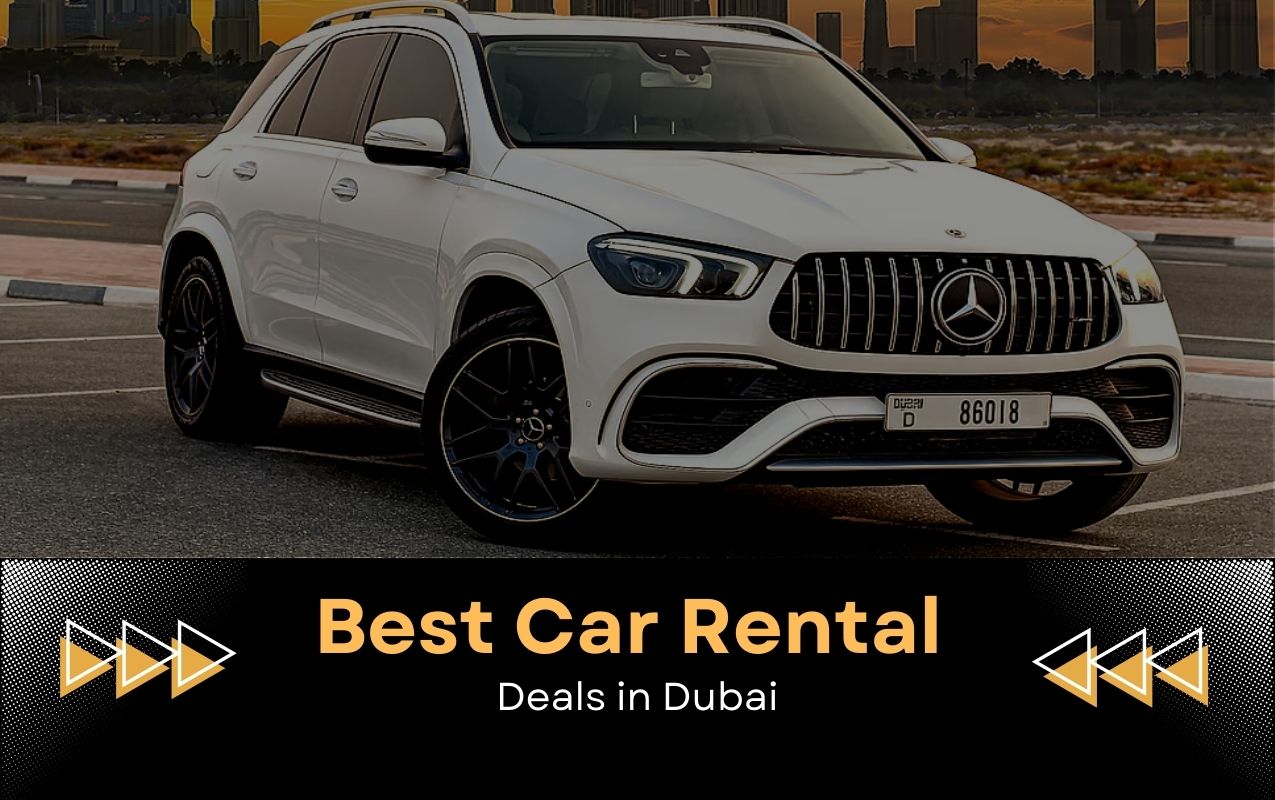 19042024070025Best Car Rental Deals in Dubai