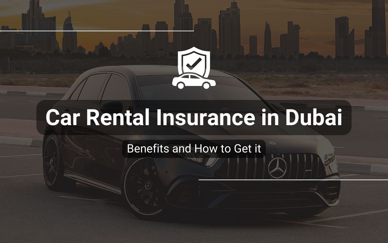 20042024054944How to Get Car Rental Insurance in Dubai