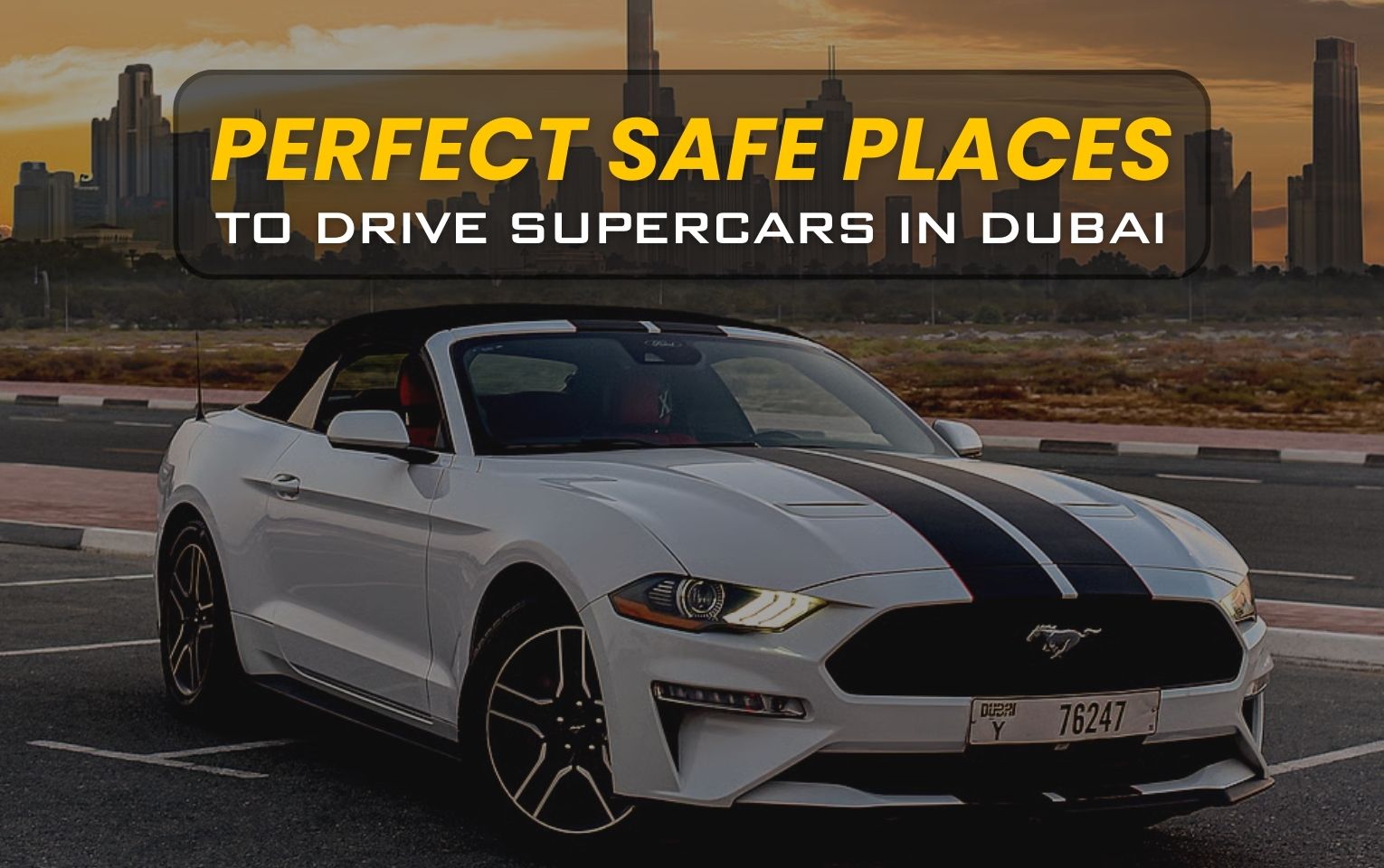 20082024034904Perfect Safe Places to Drive Supercars in Dubai, UAE
